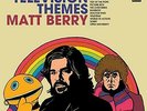 Matt Berry-Television Themes VINYL NEW