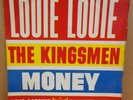 THE KINGSMEN LOUIE LOUIE / MONEY OG UK PYE INTERNATIONAL 7