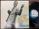 LEO PARKER LET ME TELL YOU 'BOUT IT BLUE NOTE DY 5801-02  STEREO JAPAN PROMO LP
