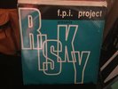 FPI Project - Risky, Original 12” Vinyl, Old Skool Anthem