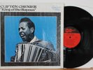 Clifton Chenier LP “King of the Bayous” Arhoolie 1052   VG++ in Shrink   Zydeco