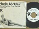 PSYCH ROCK 45 - HARLE McNAIR - STONE ME ONE MORE TIME GENTLY WL Promo VG++ HEAR