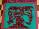 Beyond Possession Is Beyond Possession Vinyl LP. (Death Records 008) 1986