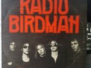 RADIO BIRDMAN - Radios Appear 1977 Aust Trafalgar/WEA TRL 1001