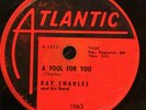 Ray Charles 78 A Fool For You / This Little Girl Of Mine ATLANTIC 1063 78  nice