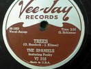 the SPANIELS doo-wop 78 TREES b/w I LIKE IT LIKE THAT on Mint— Vee Jay RJ 357