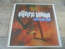 The Electric Banana - Blows Your Mind 1997 UK LP TENTH PLANET THE PRETTY THINGS
