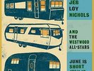 Jeb Loy Nichols And The Westwood All-Stars - June Is Short July I (NEW VINYL LP)