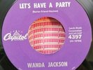 Wanda Jackson Capitol 4397 LET'S HAVE A PARTY (ROCKABILLY 45)OBO PLAYS LIKE NEW