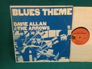 Dave Allan & The Arrows : Blues Theme Vinyl VG+++ LP