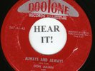 Don Julian & Meadowlarks DOO WOP 45 (Dootone 367) Always And Always /I Got Tore