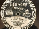Edison 52518 BILLY MURRAY & His Melody Men SINCE THE MOVIES LEARNED TO TALK 1929
