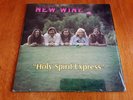 NEW WINE Holy Spirit Express (ANODYNE SW1048-USA 1973) GARAGE PSYCH FOLK ORIG LP