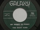 Funk Soul Bay Area THE RIGHT KIND My Money Is Funny GALAXY 761 45 MP3