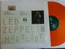 LED ZEPPELIN-MUDSLIDE-LP-ORANGE-VINYL-RARE   - Early Pressing-Vancouver 1971