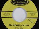 Northern Soul 45 LITTLE BOB My Hearts On Fire LA LOUISIANNE HEAR