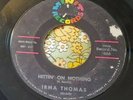 Top Mod R&B Northern Soul Dancer 45 Irma Thomas Hittin' on Nothing / Ruler HEAR
