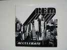 R.E.M. ?Accelerate vinyl 2 x 45RPM LP + 2 inserts + cd Warners 2008 ex con 