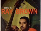 RAY BROWN: This is Ray US Verve DG Trumpeter V-8290 Mono Orig Jazz LP HEAR
