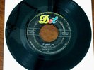 RARE ROCKABILLY ROCKER 45 RAY CAMPI-IT AIN'T ME /GIVE THAT LOVE TO ME DOT HEAR