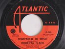 ROBERTA FLACK: Compared To What / Hey, That's No Way To Say Goodbye 45 Soul