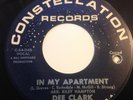 DEE CLARK -IN MY APARTMENT /I AIN'T GONNA BE YOUR FOOL-CONSTELLATION C-142.VG++