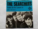 The searchers»take it or leave it«1966 Ex-/Ex- Sweden 7