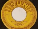 ELVIS PRESLEY - BABY LET'S PLAY HOUSE - SUN 217 - 45 RPM - 1955