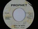 Roots Reggae 45 WAYNE WADE King Of King on Prophet VG++