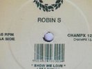 Robin S* - Show Me Love