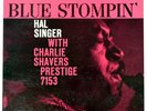 Hal Singer / Charlie Shavers – “Blue Stompin’” – Prestige 7153 RVG – Jazz LP