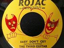 The Third Guitar Baby Don't Cry / Don't Take Your Love From Me 1968 45 RARE SOUL