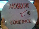 Moskow - Come Back Ultra  Rare 12