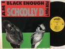 SCHOOLY D - AM I BLACK ENOUGH FOR YOU? - ORIGINAL 1989 JIVE RECORDS LP rap