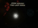JOHN WRIGHT THE LAST AMEN  PRESTIGE/NJ 8322 TRIDENT LABEL MONO OR..