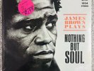 JAMES BROWN “James Brown Plays Nothing But Soul” SEALED Vinyl KING 1034 Stereo