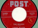 T-BONE WALKER The Reason / I Get So Worried 45rpm Post 1955