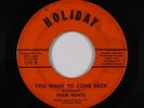 Northern Soul 45 - Four Mints - You Want To Come Back - Holiday - mp3