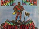 DAVID DASH Super Lover LP private modern soul/boogie SUPER RARE  HEAR
