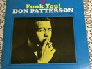 Don Patterson ?– Funk You  Prestige ?– PR 7613 US Original Press EXL / NM