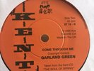 GARLAND GREEN - COME THROUGH ME / JUNIOR MCCANTS 6TS KENT NORTHERN SOUL VINYL 45