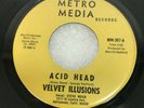GARAGE PSYCH 45 - VELVET ILLUSIONS - ACID HEAD / SHE WAS THE ONLY GIRL MM307