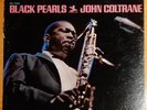 JOHN COLTRANE BLACK PEARLS; DONALD BYRD, RED GARLAND; PRESTIGE STEREO VAN GELDER
