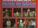 Karlheinz Stockhausen, Les Percussions De Strasbourg - Musik Im Bauch LP 1977