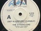 The Stranglers – (Get A) Grip (On Yourself) 7