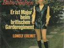 7'-   BABS NIELSEN = ER IST MAJOR BEIM BRITISCHEN GARDEREGIMENT / LONELY EREMIT