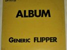 FLIPPER - Album Generic Flipper LP 1981 Original Press + RARE Complete Inserts