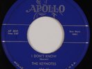 THE KEYNOTES: I Don't Know / A Star ’55 Apollo Doo Wop Orig VG++ Superb HEAR