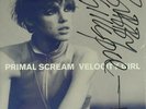 Primal Scream, Velocity Girl, NEW Ltd 7 inch vinyl single in hand signed sleeve