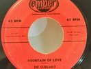 Starlarks  FOUNTAIN OF LOVE / SEND ME A PICTURE BABY  45 PLAYS VG+ CLOSE TO VG++